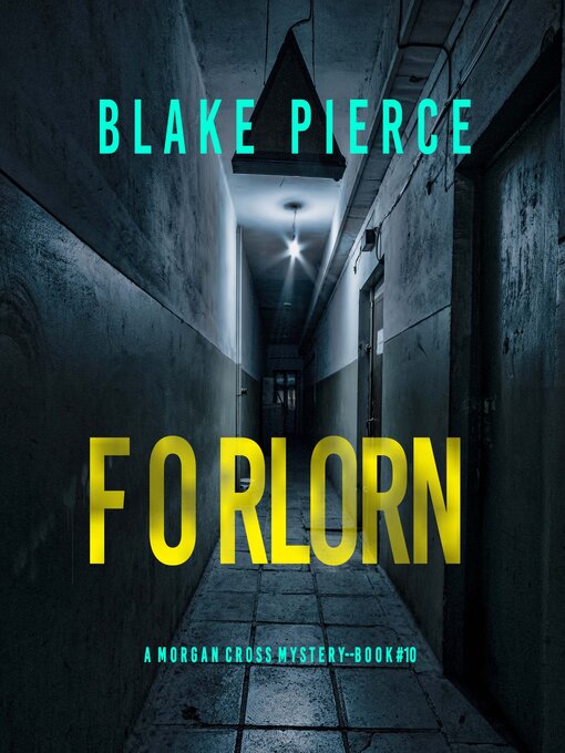 Title details for Forlorn  by Blake Pierce - Wait list